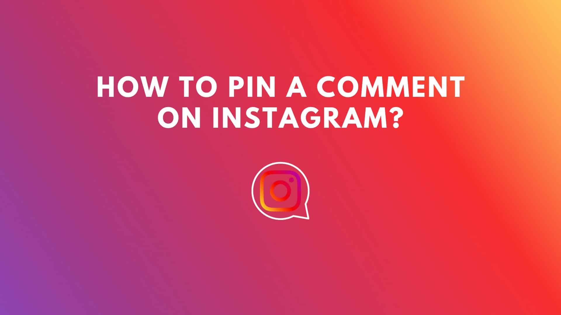 how-to-pin-a-comment-on-instagram-active-noon