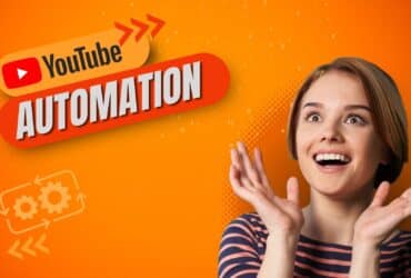 YouTube Automation: Learn All About the Recent Buzzword of the Internet