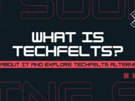 What is TechFelts? Learn About it and Explore TechFelts Alternatives