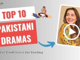 Top 10 Pakistani Dramas That You Would Regret Not Watching