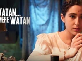 ‘Ae Watan Mere Watan’ Trailer Out: Sara Ali Khan Fights Against Britishers.