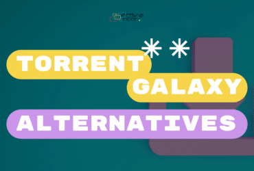 Best Torrent Galaxy Alternatives You Must Try