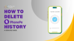 How to Delete PhonePe History: A Genuine Guide