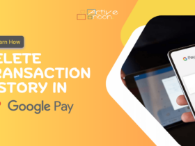 How to Delete Transaction History in Google Pay?