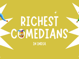 Richest Comedians in India- Exploring the List of Wealthy Comedy Kings & Queens